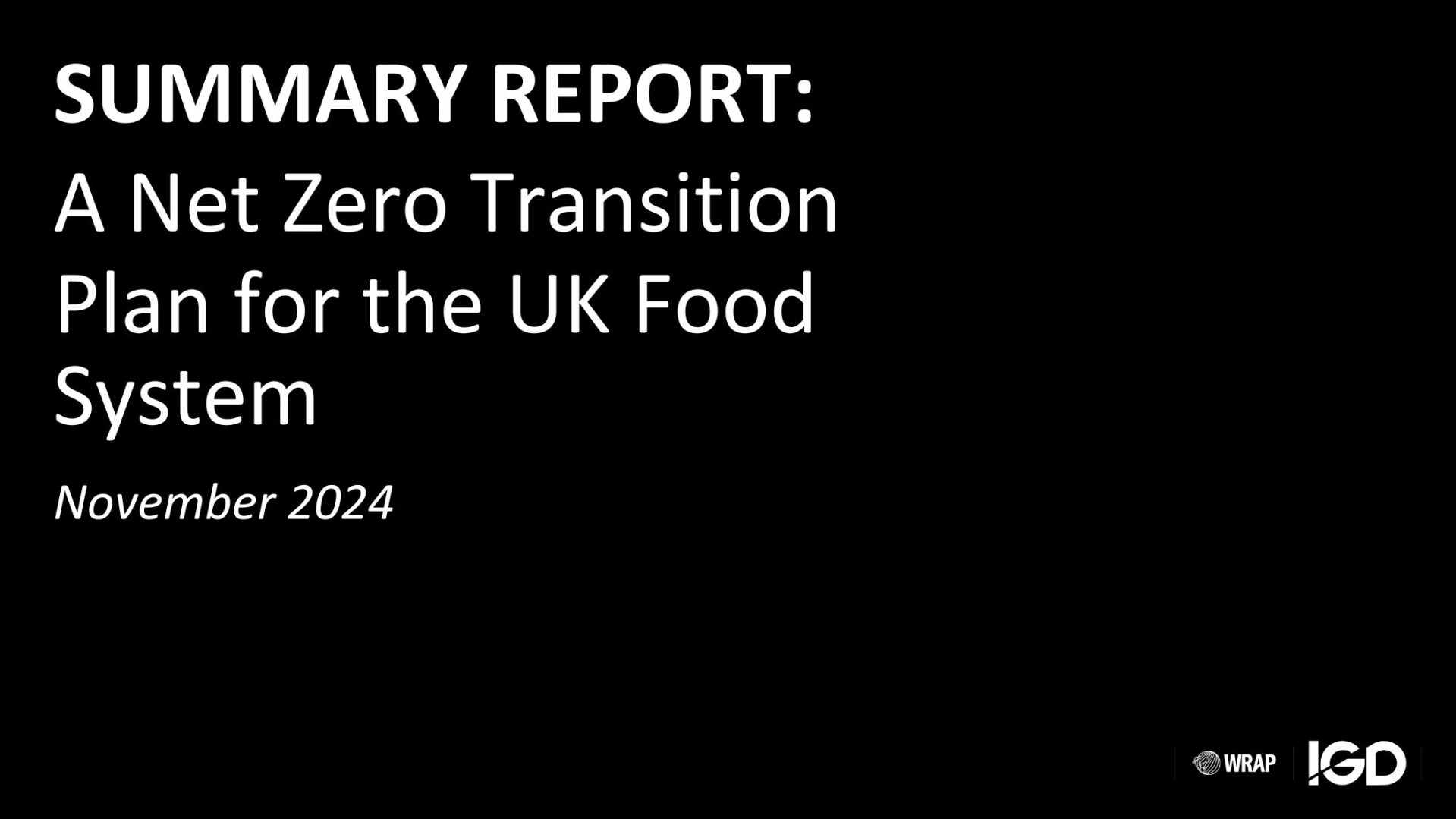 IGD Summary Report - A Net Zero Transition Plan for the UK Food System 